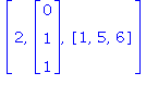 [2, Vector[column](%id = 137860724), [1, 5, 6]]